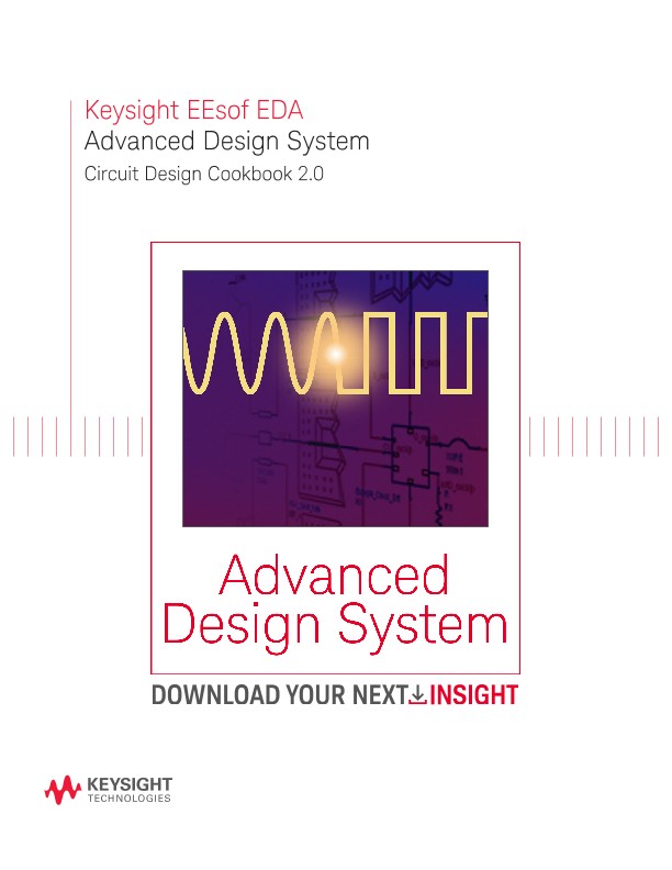 Advanced Design System (ADS) Circuit Design Cookbook 2.0