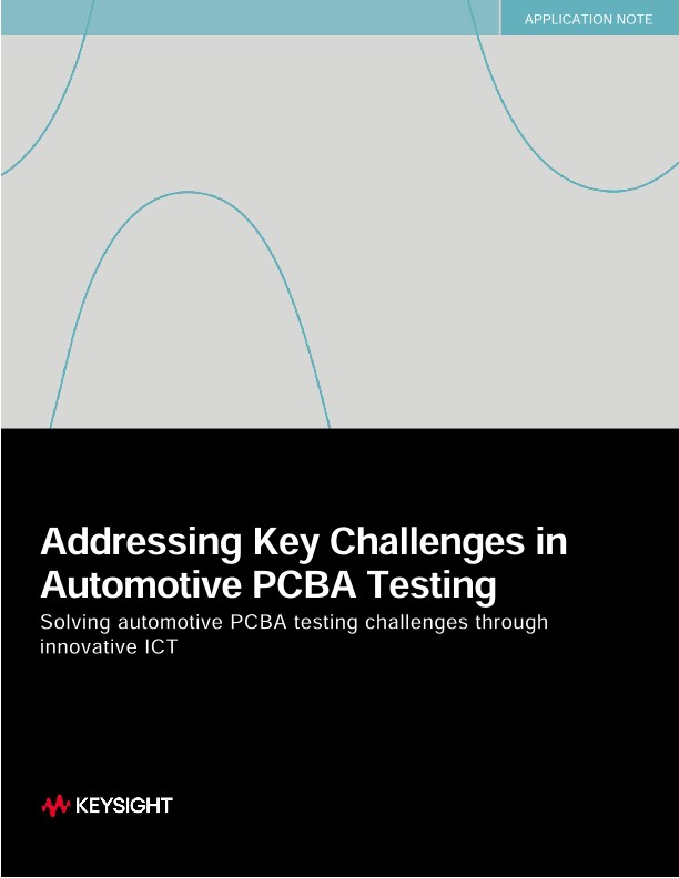 Addressing Key Challenges in Automotive PCBA Testing