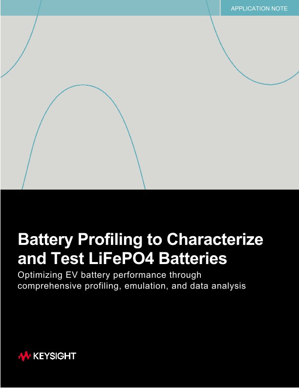 Battery Profiling to Characterize and Test LiFePO4 Batteries