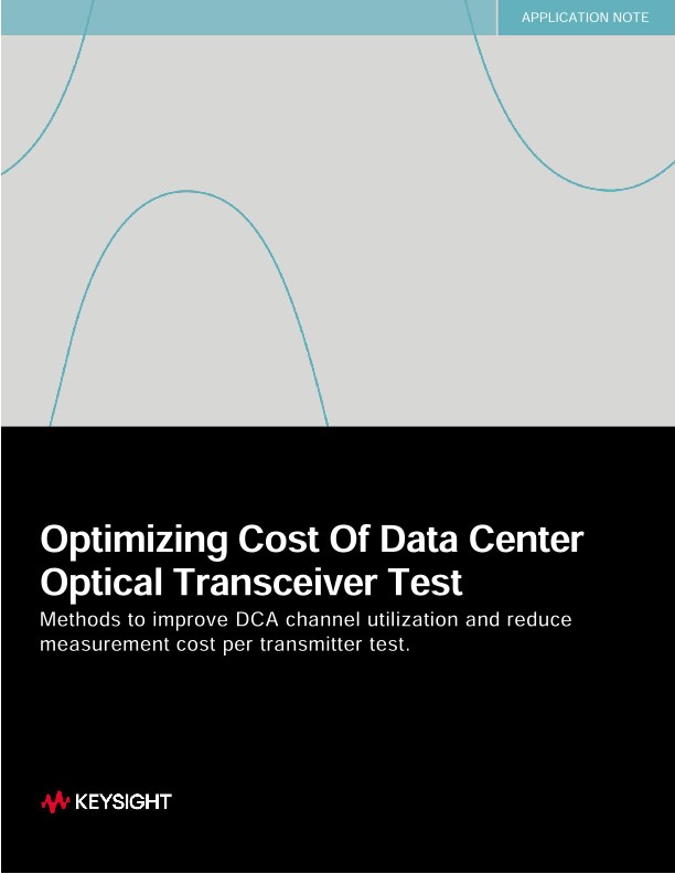 Optimizing Cost Of Data Center Optical Transceiver Test