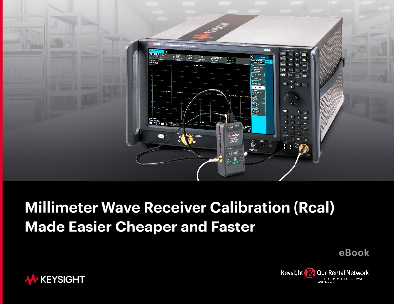 Millimeter Wave Receiver Calibration (Rcal) Made Easier Cheaper and Faster