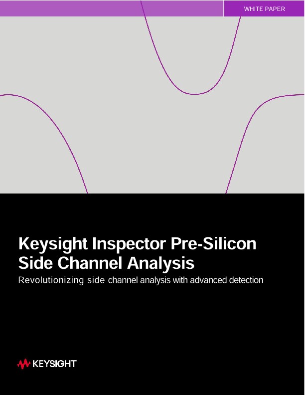 Keysight Inspector Pre-Silicon Side Channel Analysis